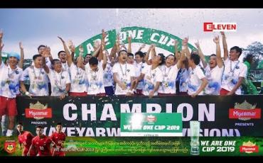 Embedded thumbnail for We Are One Cup 2019 ပုသိမ်မြို့ရဲ့ဖိုင်နယ်ပွဲစဉ် (ရုပ်သံအစီအစဉ်)